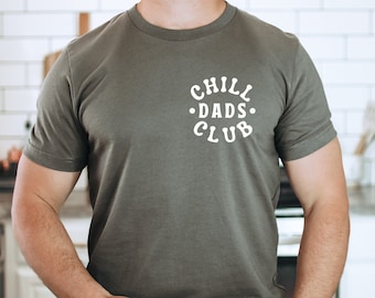 Chill Dad Club Shirt, Funny Husband Shirt, Gift for Him, Fathers Day Gift, Daddy Shirt, Dad to be, Cool Dad, Fathers Shirt