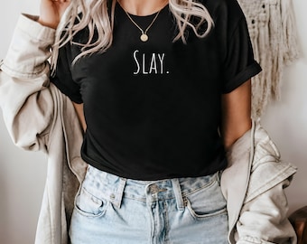 Camiseta Slay, Camiseta gráfica moderna y potenciadora, Uso diario, Regalo único para amantes de la moda, Y2K, Slay the Day, Camisa moderna y llamativa, Atrevida