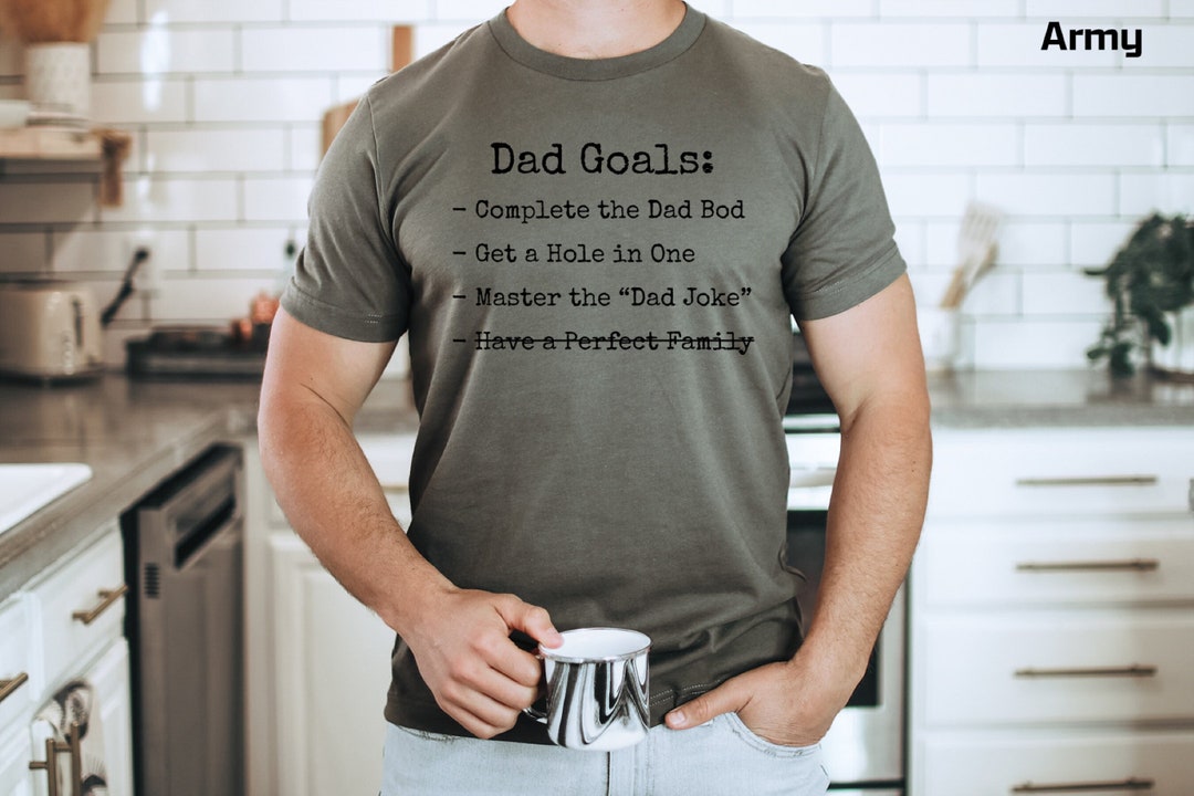 Father's Day Shirt - Dad Goals Tee - Perfect Gift for Dads - Funny ...