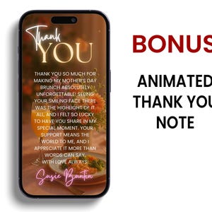 May include: A pink and white animated thank you note with a floral background. The note says "Thank You" in large, neon pink letters. The text reads "Thank you so much for making my mother's day brunch absolutely unforgettable! Seeing your smiling face there was the highlight of it all, and I felt so lucky to have you share in my special moment. Your support means the world to me, and I appreciate it more than words can say. With love always, Susie Buntin."