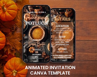 May include: Two smartphones displaying a Friendsgiving Potluck invitation template. The design features a pumpkin pie, pumpkins, and fall leaves. The invitation includes details such as the location, RSVP information, and attire. The bottom of the image reads "ANIMATED INVITATION CANVA TEMPLATE."