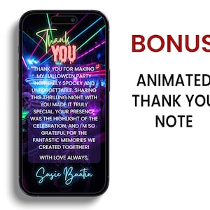 May include: A smartphone displaying a digital thank you note with neon light graphics and a skeleton theme. The text reads: Thank You for making my Halloween party incredibly spooky and unforgettable. With love always, Susie Buntin. Bonus animated note.