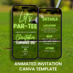 Puede incluir: Una invitación digital para una fiesta de cumpleaños con temática de golf. La invitación presenta un fondo de campo de golf verde con un teléfono inteligente que muestra el texto "Let's Par-Tee" y "Swing on by to celebrate Christopher turning 35!" La fecha y la hora de la fiesta se enumeran como "Sábado, 24 de agosto, 8 PM". El segundo teléfono inteligente muestra los detalles de la fiesta, incluida la ubicación, la información de RSVP y el atuendo.