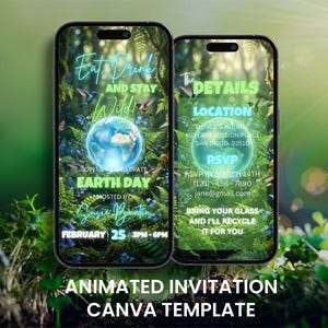 Peut inclure: Deux smartphones affichant une invitation pour la Journée de la Terre. Le design comprend un globe lumineux, de la verdure luxuriante et le texte "Eat, Drink, and Stay Wild!" et "Modèle Canva d'invitation animée."