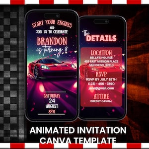 May include: Animated invitation template on a smartphone screen. The design features a red sports car, with text that reads "Start Your Engines" and "Brandon is turning 8". The second screen shows event details.