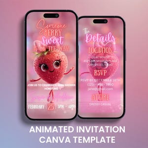 May include: Two smartphones displaying a baby shower invitation template. The design features a cartoon strawberry with arms and legs. Text includes "Someone Berry Sweet is on the Way!" and event details. The bottom text reads "Animated Invitation Canva Template."