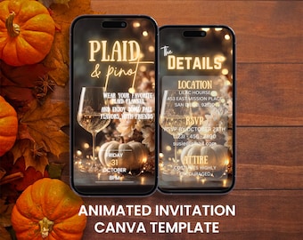 Puede incluir: Dos smartphones que muestran una plantilla de invitación animada con el texto "Plaid & Pinot". El diseño incluye una copa de vino, calabazas y hojas de otoño. La invitación detalla la ubicación, RSVP y vestimenta.