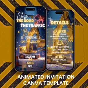 Peut inclure: Deux smartphones affichent une invitation d'anniversaire sur le thème de la construction. L'invitation présente une excavatrice jaune, le texte "Close the Road, Stop the Traffic" et les détails de l'événement. L'arrière-plan est un chantier.