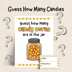 May include: A Halloween-themed game with the text "Guess How Many Candies." The main image shows a jar filled with candy corn. A small card is included for the player's name and guess. Question marks are drawn around the main image.
