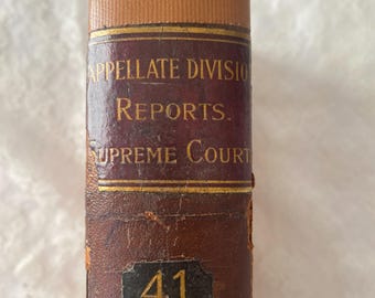 Antique Law Book. Supreme Court of New York Case Reports from 1899.