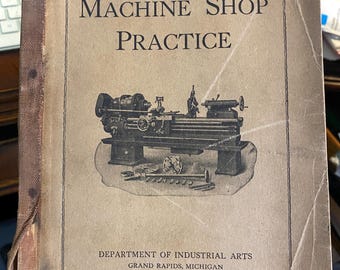 Vintage Machine Shop Text Manual Book 1935. First Edition Copy. Grand Rapids Michigan history.