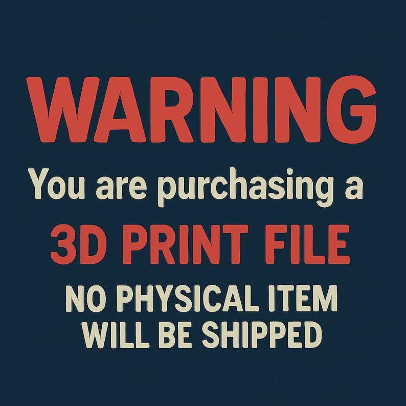 Może przedstawiać: Granatowa grafika z napisem "WARNING" w czerwonych, blokowych literach. Poniżej tekst brzmi: "Kupujesz PLIK DO DRUKU 3D. ŻADEN FIZYCZNY PRZEDMIOT NIE ZOSTANIE WYSŁANY."
