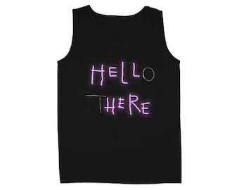 "Bold Neon ""Hello There"" Tank Top - Unisex Baumwolle In-House bedrucktes Kleid."