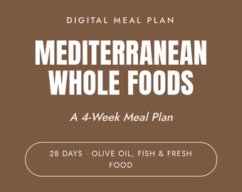 Śródziemnomorski plan posiłków Whole Foods na 4 tygodnie (wersja cyfrowa do pobrania)