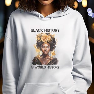 Black History Is World History Hoodie Power Legacy Wear