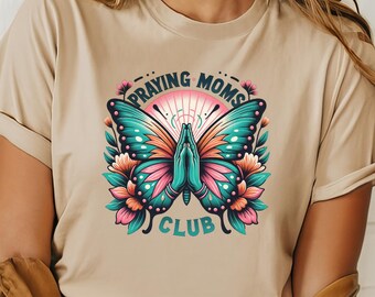 Praying Moms Club T-shirt: Butterfly Tattoo Design, Christian Mom Tee