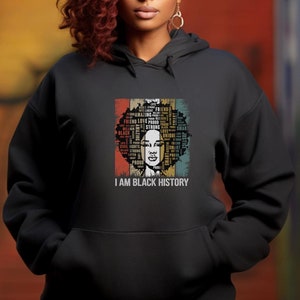I Am Black History Hoodie, Black History Hoodie, Black Power Hoodie, Black Women Hoodie, Human Rights Hoodie, Black Lives Matter Hoodie