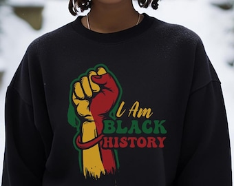 I Am Black History Sweatshirt: Unisex Crewneck