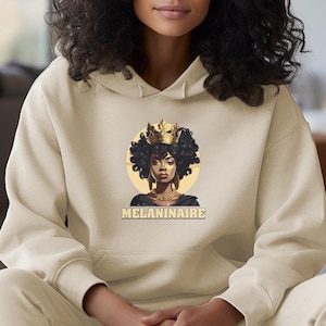 Melaninaire Hoodie, Black Woman Hoodie, Black Pride Hoodie, Gift for Black Woman, Black History Month Hoodie, Black Power Hoodie,
