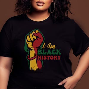 I Am Black History T-Shirt: African American Rights Tee