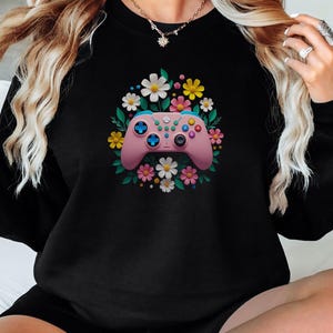 Gamer Floral Sweatshirt, Gaming Flowers Sweatshirt, Cute Gamer Sweatshirt, Game Controller Sweatshirt, Gamer Girl Sweatshirt