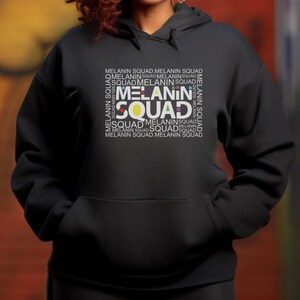 Melanin Squad Hoodie Black Girl Power Sweatshirt
