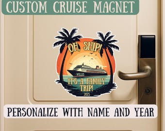 Personalized Cruise Door Magnet, Tropical Vacation Decor, Funny Oh Ship! Cruise Gift