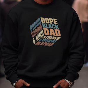 Dope Black Dad Sweatshirt | Black Father Gift | Black History Empowerment Apparel