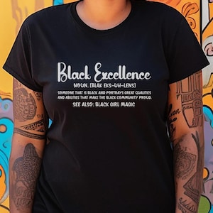 Schwarzes Exzellenz T-Shirt: Schwarzes Pride Empowerment T-Shirt