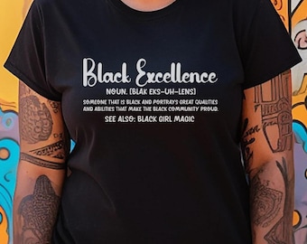 Black Excellence T-Shirt: Black Pride Empowerment Tee