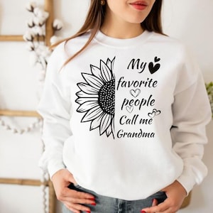 Grandma SVG design - My favorite people call me Grandma SVG file for Cricut - Grandma shirt SVG - Sunflower Digital Download