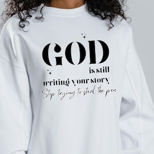 Christian SVG: God is Still Writing Your Story (Cut Files)