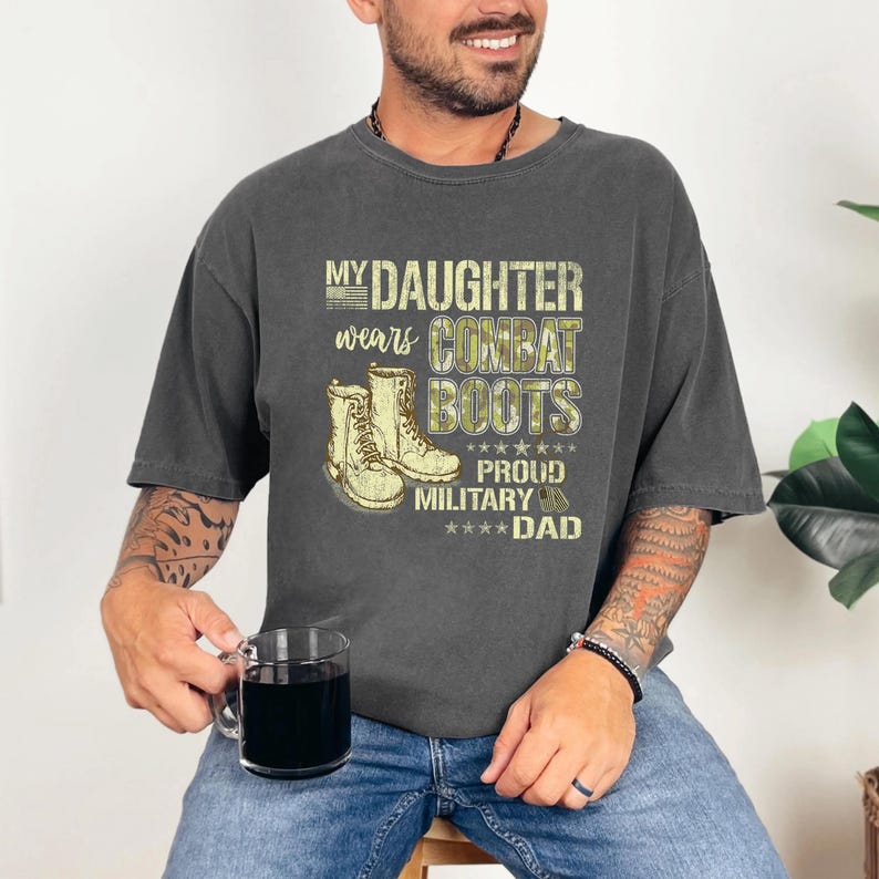 My Daughter Wears Combat Boots Proud Military Dad Father T-shirt, Army ...
