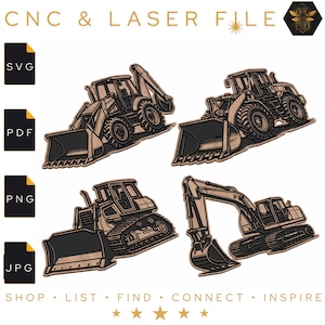 May include: CNC & Laser File graphic showing four construction vehicles: a backhoe, a front-end loader, a bulldozer, and an excavator. The image includes file type icons for SVG, PDF, PNG, and JPG. The text "SHOP • LIST • FIND • CONNECT • INSPIRE" is also present.