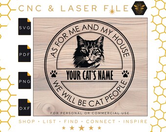 We Will Be Cat People | Cat Sign Svg | As For Me and My House | Cat Vector File | Cat Name Sign | Cat Cnc and Laser | PDF | PNG | DXF