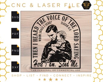 Police Officer Holding Child | Here Am I Send Me Isaiah 6:8 | Law Enforcement | Father&#39;s Day | Laser Engraving File | Svg | Pdf | PNG | DXF