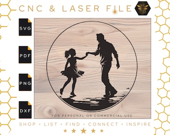Daddy Daughter Dance Svg | Round Vector File | Dad and Daughter | Dad and Daughter Dancing | Fathers Day File | Laser Svg | Pdf | PNG | DXF