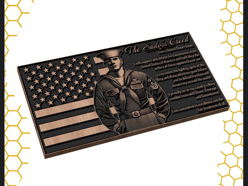 May include: A wooden plaque with a black and brown American flag and a sailor in uniform. The plaque has the text "The Sailor's Creed" and a poem about the creed.