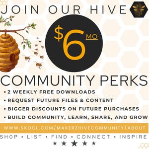 Pu&ograve; includere: Unisciti alla nostra community Hive per 6 &euro; al mese. Ottieni 2 download gratuiti settimanali, richiedi file e contenuti futuri, sconti maggiori sugli acquisti futuri e costruisci una community, impara, condividi e cresci. Visita www.skool.com/makerzhivecommunity/about.