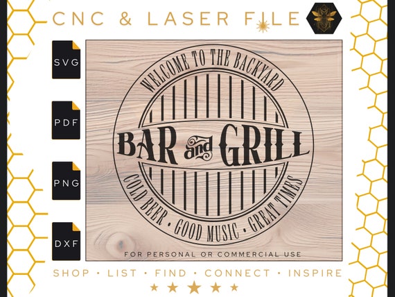Welcome to the Backyard Bar and Grill Sign Svg | Cold Beer - Good Music - Great Times | Grilling | Wall Decor File | Svg | Pdf | DXF | PNG