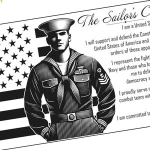 May include: A black and white illustration of a sailor in uniform standing in front of an American flag. The sailor is wearing a hat, a tie, and a belt. The text "The Sailor's Creed" is written in a decorative font at the top of the image.
