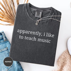 Funny Music Teacher Shirt, Music Therapist Gift, Comfort Colors Choir Teacher Shirt, Band Director, Music Therapy Music Teacher Appreciation
