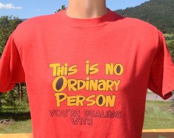 vintage 80s t-shirt no ORDINARY PERSON dealing with wtf tee Medium Large