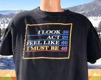 vintage 80s crop boxy 40th tee birthday t-shirt funny XL xxl look act feel