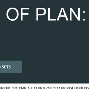 May include: A dark green background with white text that reads "RULES OF PLAN:" and a button that says "WHAT ARE REPS AND SETS".