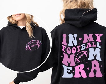 In My Football Mom Era Hoodie for The Football Fan, Cute Football Season Mama Hoodie, Gift For Football Lover Mom Hoodie, Holiday Gift Mom
