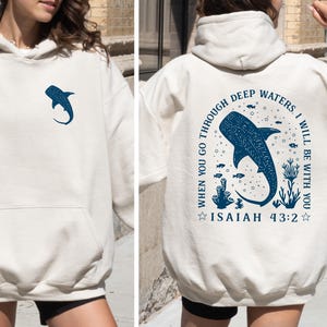 Christian Whale Shark Hoodie, Ocean Faith Crewneck, Isaiah 43:2 Tee, Coastal God Outfit, Jesus Shark Gift