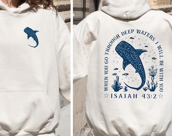 Christian Whale Shark Hoodie, Ocean Faith Crewneck, Isaiah 43:2 Tee, Coastal God Outfit, Jesus Shark Gift