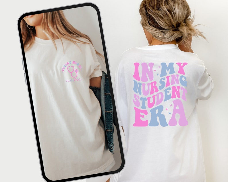 May include: White t-shirt with the text "IN MY NURSING STUDENT ERA" in pink and blue retro font on the back. The front features the text "FUTURE NURSE" with a stethoscope graphic in pink and a space for a name.