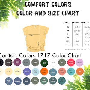 May include: A chart displaying Comfort Colors t-shirt sizes and color options. The size chart shows measurements in inches for width and length, ranging from small to 3XL. A color chart presents various hues, including black, berry, and orchid.
